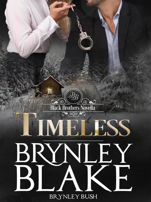 Title details for Timeless by Brynley Blake - Available